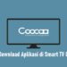 Cara Download Aplikasi di Smart TV Coocaa 8 Cara Daftar Paket Nelpon Telkomsel 15.000/Bulan