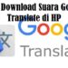 Cara Download Suara Google Translate di HP 8 Cara Marketplace Mendapat Untung