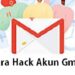 3 Cara Hack Akun Gmail Mudah 8 Cara Kirim Kode OTP DANA ke Email