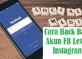 Cara Hack Back Akun FB Lewat Instagram 2 Cara Hack Back Akun FB Lewat Instagram