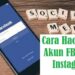 Cara Hack Back Akun FB Lewat Instagram