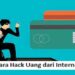 8 Cara Hack Uang dari Internet 8 3 Cara Isi Saldo Kartu KRL Online dan Offline