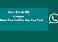 Cara Hack WA Dengan WhatsApp Sniffer dan Spy Tool 3 Cara Menambahkan Admin Grup WhatsApp