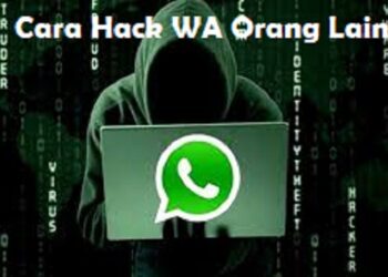 5 Cara Hack WA Orang Lain yang Sering Digunakan Hacker 9 Cara Anonymous Chat WhatsApp