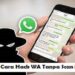 Cara Buka WhatsApp Web di HP, Mudah dan Cepat