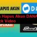 Cara Hapus Akun DANA di Snack Video
