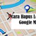Cara Hapus Lokasi di Google Maps 8 Cara Menyimpan Foto Dari WA ke Galeri Secara Otomatis dan Manual