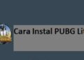 Cara Download & Instal PUBG Lite di Android & iPhone 4 Cara Download & Instal PUBG Lite di Android & iPhone