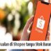 Cara Jualan di Shopee Tanpa Stok Barang di Tahun 2025 8 14 Aplikasi Sadap WhatsApp (WA) Pasangan di Gadget Kita