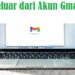Ini Cara Keluar dari Akun Gmail di Laptop, Mudah!