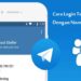 Cara Login Telegram Dengan Nomor Telepon 8 Cara Berlangganan Iconnect PLN, Mudah dan Cepat