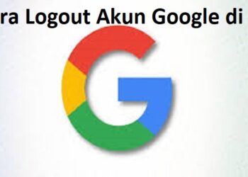 Cara Logout Akun Google di HP 9 Cara Buka WhatsApp Web di HP, Mudah dan Cepat