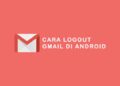 Cara Logout Gmail di HP Android Mudah 2 Download Config Free Fire APK Gratis