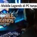 Cara Main Mobile Legends di PC Tanpa Emulator 8 2 Cara Membuat Aplikasi Berbayar Menjadi Gratis