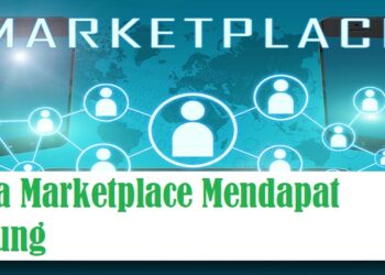 Cara Marketplace Mendapat Untung