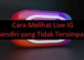 Cara Melihat Live IG Sendiri yang Tidak Tersimpan Mudah 3 6 Kode Voucher XL Gratis Terbaru 2026
