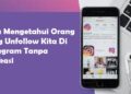 Cara Melihat Orang yang Unfollow IG Kita Tanpa Aplikasi 2 Cara Download File Kadaluarsa di LINE