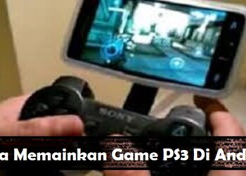 2 Cara Main PS3 di Android Offline Tanpa Root 9 Build Selena Tersakit 2026, Roam 1 Hit Hyper Terbaru