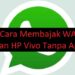 4 Cara Membajak WA dengan HP Vivo Tanpa Aplikasi 8 Cara Bobol Rumus Interesting Mall
