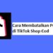 Cara Membatalkan Pesanan di TikTok Shop COD, Mudah dan Cepat 8 4 Cara Melihat Penyimpanan iPhone, Mudah dan Cepat