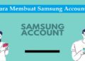 2 Cara Membuat Akun Samsung Mudah 2 6 Aplikasi Kencan Terbaik untuk Cari Pacar atau Jodoh, Gratis!