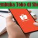 Cara Membuka Toko di Shopee Untuk Pemula 8 Cara Membuka Toko di Shopee Untuk Pemula