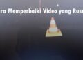 5 Cara Memperbaiki Video yang Rusak 1 Cara Hapus Akun DANA di Snack Video