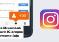 3 Cara Menambah Followers IG dengan Username Saja Tanpa Aplikasi Gratis 5 Cara Anonymous Chat WhatsApp