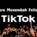 11 Cara Menambah Followers TikTok Gratis Tanpa Aplikasi 8 Cara Membuat Video Animasi Untuk Pemula