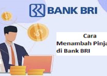 Cara Menambah Pinjaman di Bank BRI 9 Cara Registrasi Kartu Indosat Lewat SMS