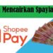 2 Cara Mencairkan Spaylater Shopee, Mudah dan Cepat