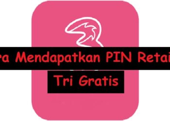 Cara Mendapatkan PIN Retailer Tri Gratis