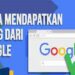 Cara Mendapatkan Uang dari Google 8 Cara Daftar Netflix Tanpa Kartu Kredit