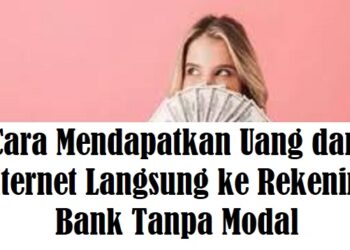 6 Cara Mendapatkan Uang dari Internet Langsung ke Rekening Bank Tanpa Modal 10 Cara Menyimpan Foto Dari WA ke Galeri Secara Otomatis dan Manual