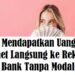 6 Cara Mendapatkan Uang dari Internet Langsung ke Rekening Bank Tanpa Modal 8 Cara Menyimpan Foto Dari WA ke Galeri Secara Otomatis dan Manual