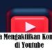 Cara Mengaktifkan Komentar di Youtube Lewat HP & Laptop/PC 8 5 Rekomendasi Film Romantis Indonesia Terpopuler yang Patut Anda Tonton