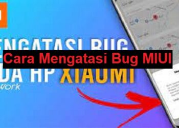 Cara Mengatasi Bug MIUI Mudah 9 Cara Melihat Nomor Sakuku Mudah