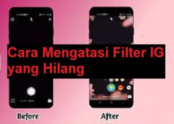 6 Cara Mengatasi Filter IG yang Hilang dan Penyebabnya 8 Cara Melihat Live IG Random Mudah