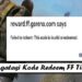 Cara Mengatasi Kode Redeem FF Tidak Valid 8 Cara Daftar Edmodo di HP