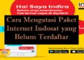 Cara Mengatasi Paket Internet Indosat yang Belum Terdaftar 5 2 Cara Cek Spesifikasi HP VIVO, Mudah dan Cepat