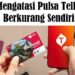 6 Cara Mengatasi Pulsa Telkomsel Berkurang Sendiri, Praktis dan Mudah 8 8 Cara Cek Jaringan Indihome, Lengkap dan Praktis