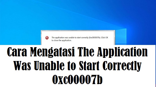 Cara Mengatasi The Application Was Unable to Start Correctly 0xc00007b 1 Cara Menyimpan Foto Dari WA ke Galeri Secara Otomatis dan Manual