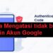 4 Cara Mengatasi Tidak Bisa Login Akun Google dan Penyebabnya 8 6 Cara Aktivasi Windows 11 Gratis dan Mudah