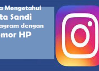 Cara Mengetahui Kata Sandi Instagram dengan Nomor HP 9 Cara Membuat 2 WA Dalam 1 HP