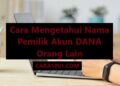 4 Cara Mengetahui Nama Pemilik Akun DANA Orang Lain 2 Cara Download Google Meet di Laptop