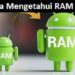 4 Cara Mengetahui RAM HP Android 8 4 Cara Mengetahui RAM HP Android