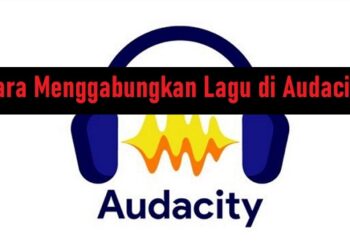 Cara Menggabungkan Lagu di Audacity 9 Cara Menggunakan Kupon Peti Premium PUBG