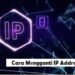 Cara Mengganti IP Address Wifi 8 6 Cara Menghasilkan Uang dari HP Online