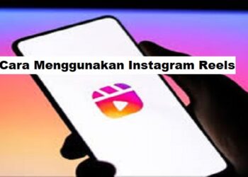 Cara Menggunakan Reels Instagram untuk Pemula 7 Cara Daftar dan Download Interesting Mall