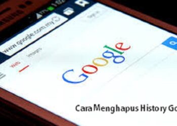 Begini Cara Menghapus History Google di Android, iPhone & Laptop/PC, Mudah dan Cepat 9 Cyber Hack PB